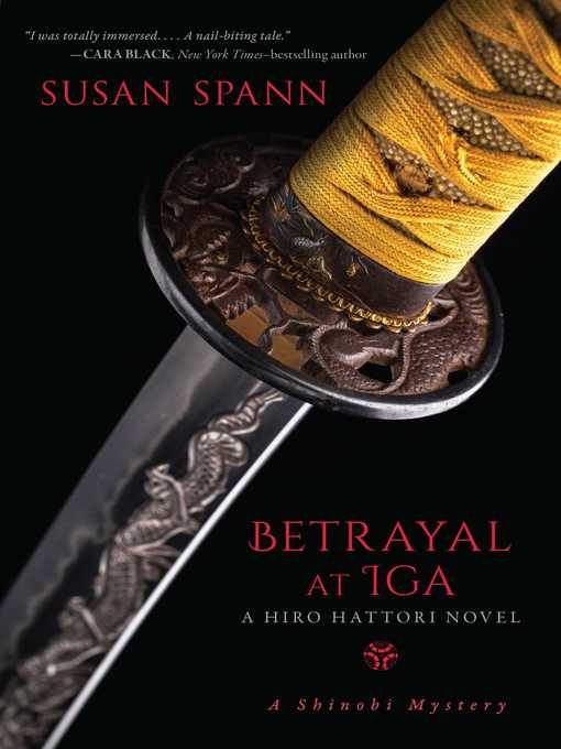 Title details for Betrayal at Iga by Susan Spann - Available